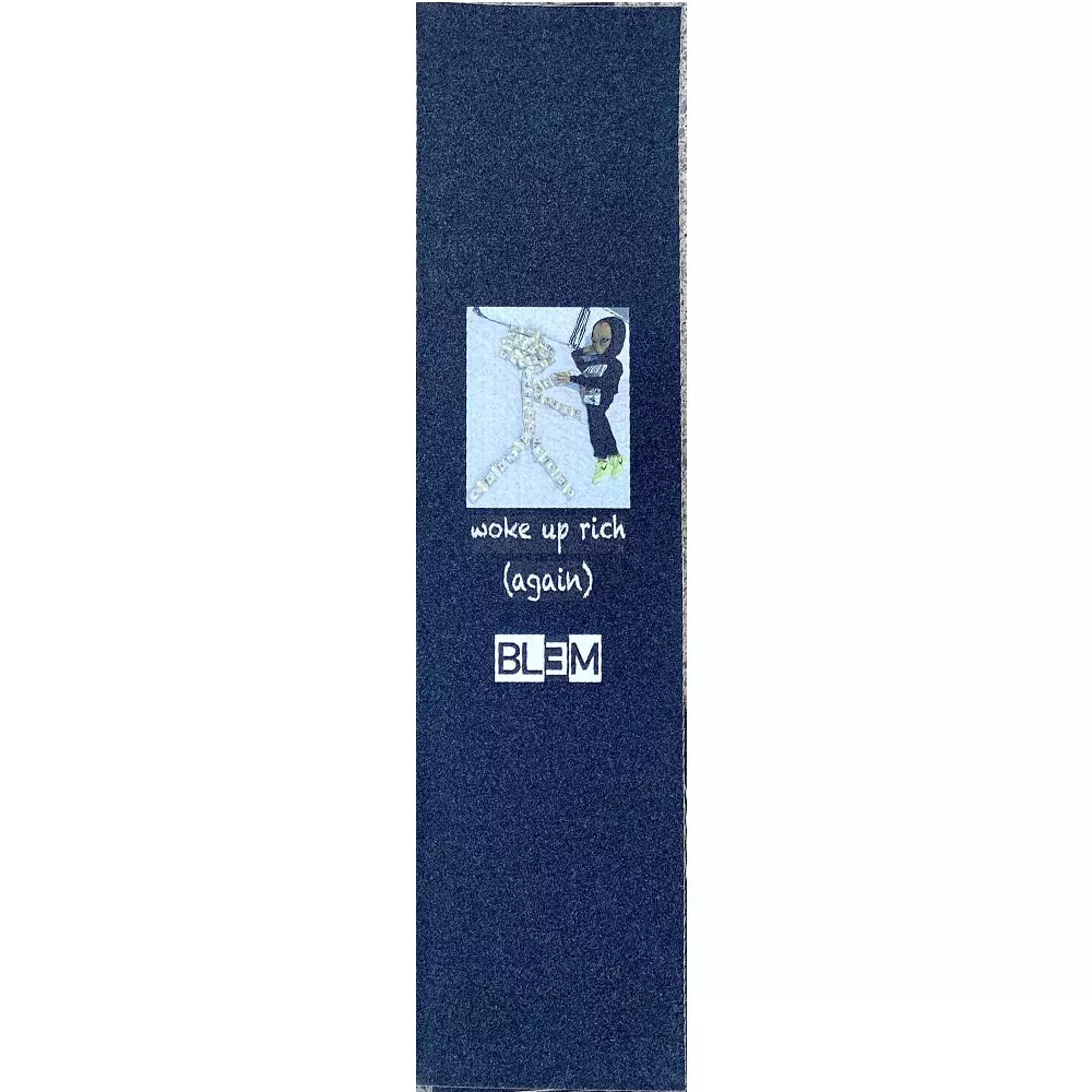 BLEM Woke Up Rich - Scooter Griptape